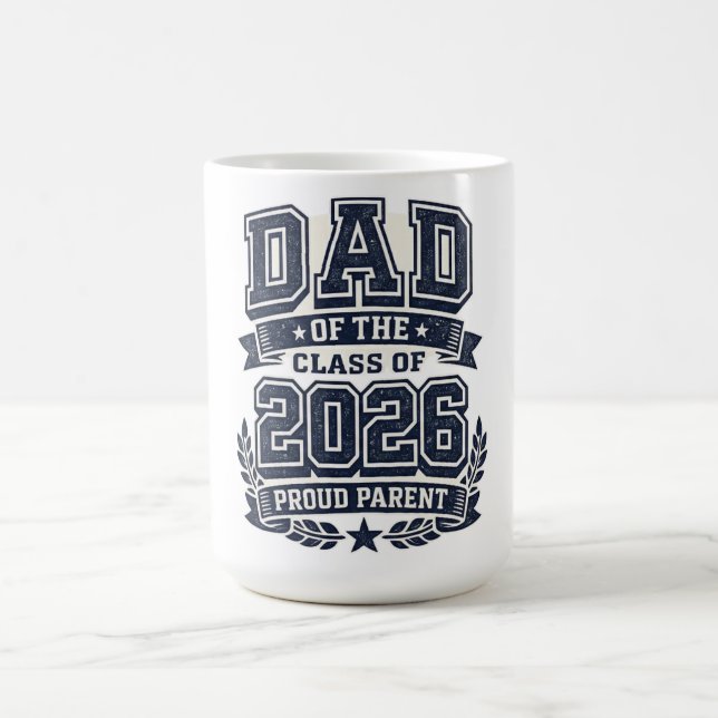 Taza De Café Dad of a 2026 Graduate – Proud Father Pride (Centro)