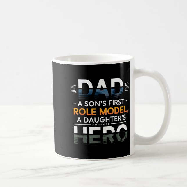 Taza De Café Dad Son Role Model Daughter Hero Quote  (Derecha)