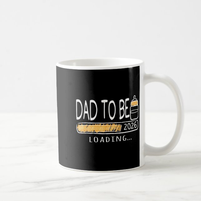 Taza De Café Dad To Be 2026 Loading Pregnancy Announcement New  (Derecha)