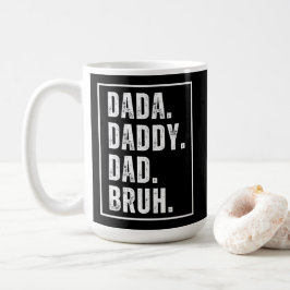 Taza De Café Dada Daddy Dad Bruh el día del padre retro angusti