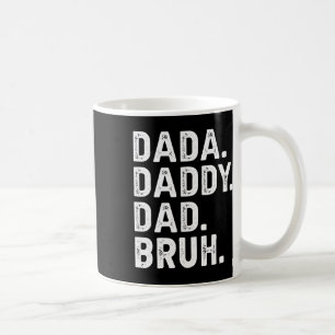 Taza De Café Dada Daddy Dad Bruh Regalos a los hombres Dia a lo