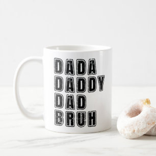 Taza De Café Dada Papá Padre Bruh Vintage Papá Dichos Divertido