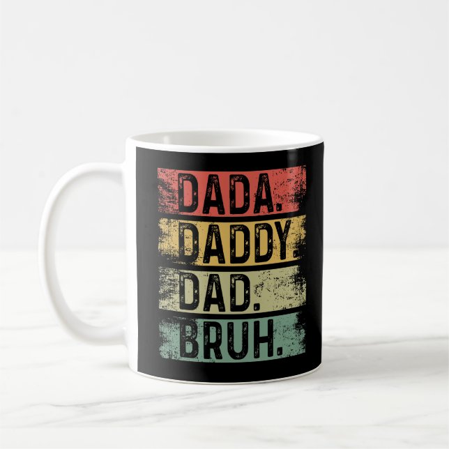 Taza De Café Dada. Papá. Papá. Bruh (Izquierda)