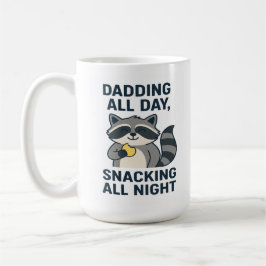 Taza De Café Dadding All Day, Snacking All Night