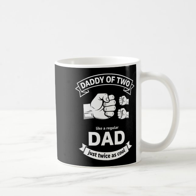 Taza De Café Daddy Of Two Dad Funny Father Of Two Fathers Day B (Derecha)