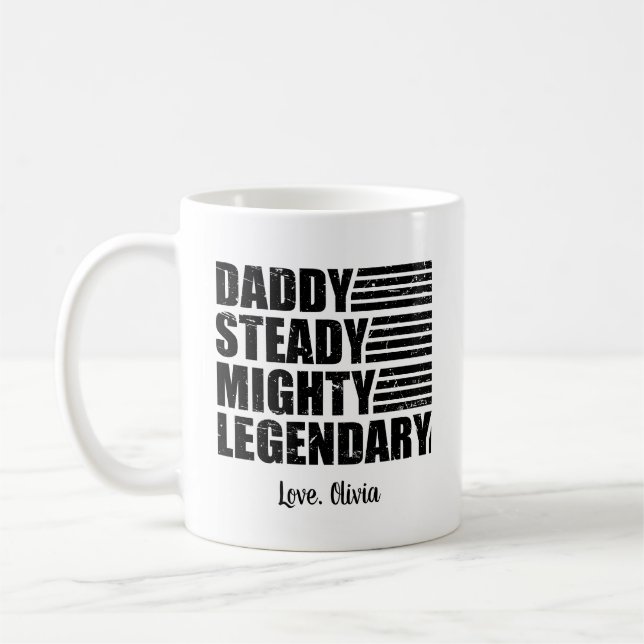 Taza De Café Daddy Steady Mighty Legendary Personalizado (Izquierda)
