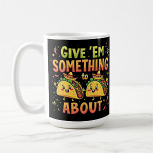 Taza De Café Dadles algo de tacón sobre el Cinco de Mayo