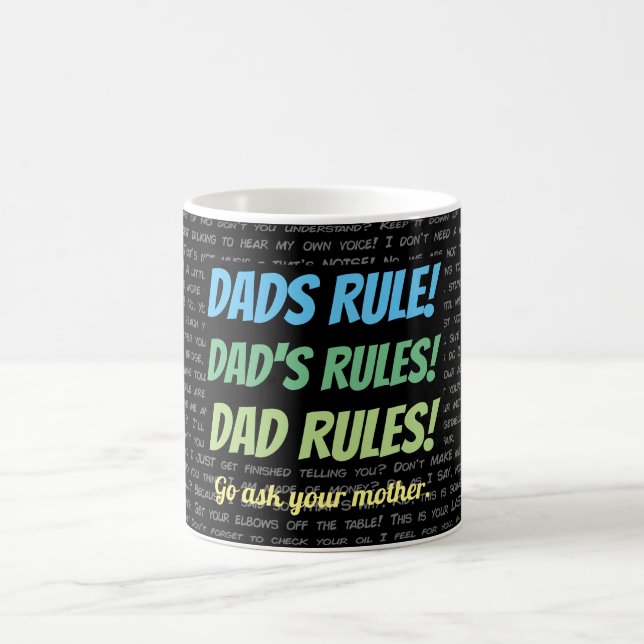 Taza De Café Dads Rule. Ve a preguntarle a tu madre. (Centro)