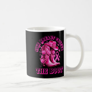 Taza De Café Dale La Bota Al Cáncer De Mama Cowgirl Nk Cinta Oe