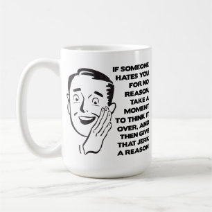 Taza De Café Dales Una Razón Divertida Mug