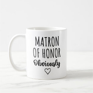 Taza De Café Dama de Honor Propuesta Obviamente Divertida