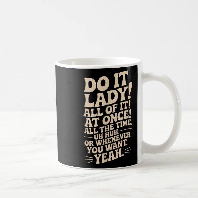 Taza De Café ¡Dama! Tendencia Divertida (Derecha)