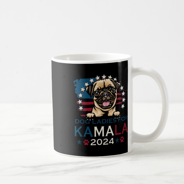 Taza De Café Damas De Kamala Harris 2024 Pug Dog America (Derecha)