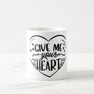 Taza De Café Dame tu corazón