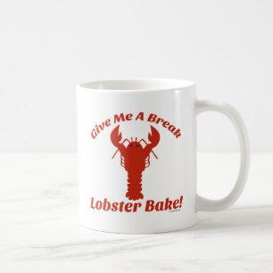 Taza De Café ¡Dame un pastel de langosta!