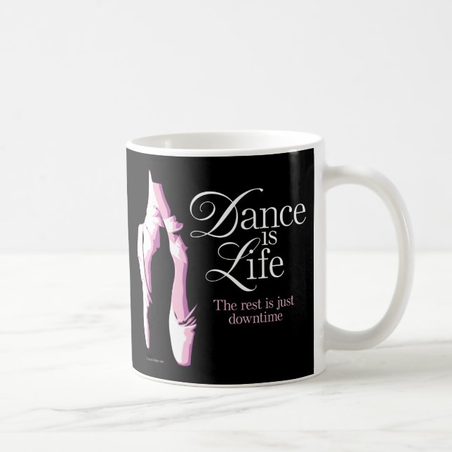 Taza De Café Dance Is Life (Derecha)