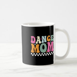 Taza De Café Dance Mom Ballet Bailando Chicas Mujeres Bailando
