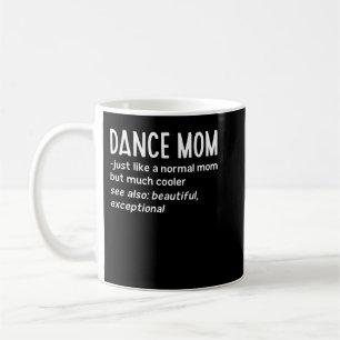 Taza De Café Dance Mom Definition Funny Dance Lover Mother's Da