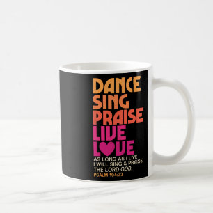 Taza De Café Dance Sing Elogio el amor vivo bailar con hombres