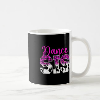 Taza De Café Dance Sis Orgullosa Danza Hermana De Una Bailarina