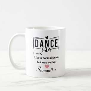 Taza De Café Dance Sister