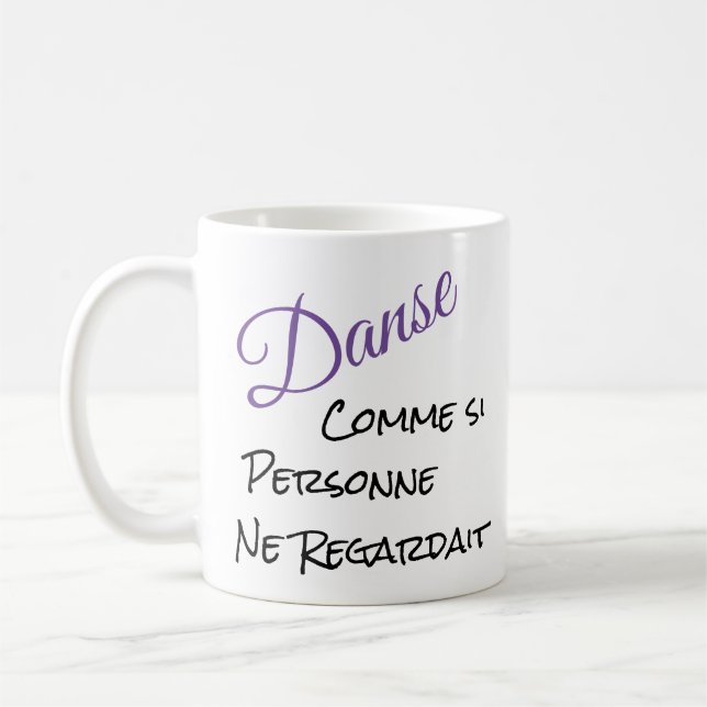 Taza De Café Danse Comme Si Personne Ne (Izquierda)