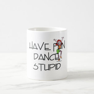 Taza De Café Danza SUPERIOR estúpida