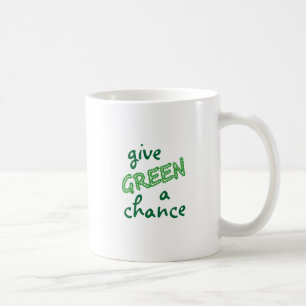 Taza De Café dar a GREEN una oportunidad