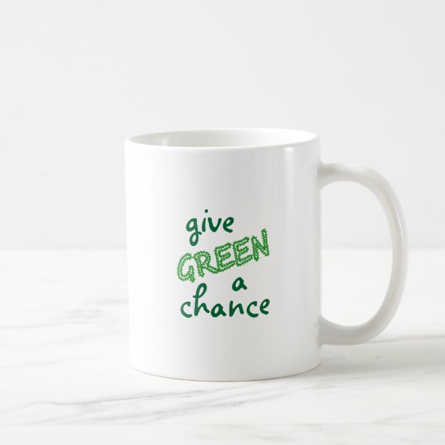 Taza De Café dar a GREEN una oportunidad (Derecha)