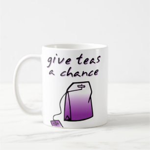 Taza De Café Dar A Los Teas Una Oportunidad De Humor Mug Divert