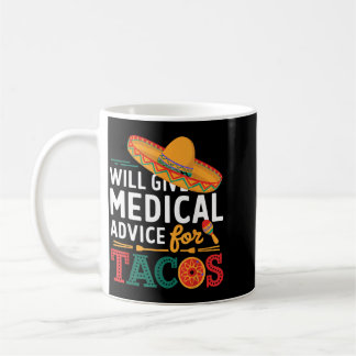 Taza De Café Dará consejo médico para tacos médico divertido