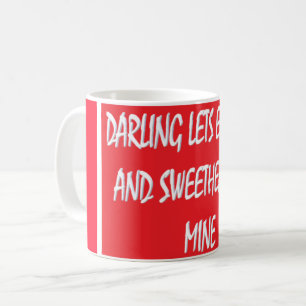 Taza De Café Darling Lets Los amantes de Entwine deleitan el bl