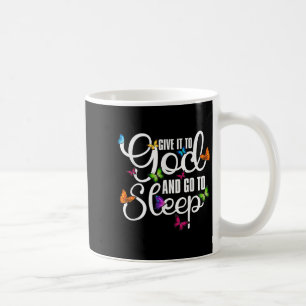 Taza De Café Dáselo A Dios Y Vayan A Dormir El Arte De La Marip
