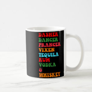 Taza De Café Dasher Dancer Prancer Vixen Tequila Ron Vodka Desi