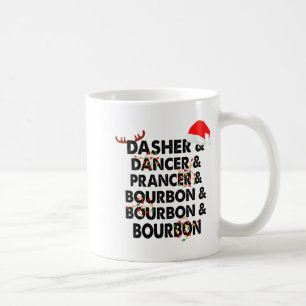 Taza De Café Dasher Dancer Prancer y Bourbon Navidad Holi
