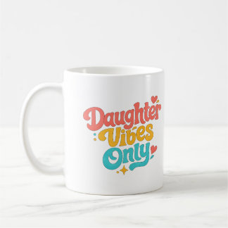 Taza De Café Daughter Vibes Only Mug Gift for Daughter Cute Col