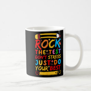 Taza De Café Day Rock The Test Funny Teacher Student Testing Ex