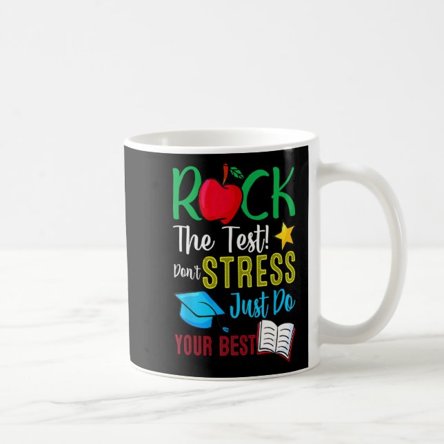 Taza De Café Day Rock The Test Teacher Testing Day 2 (Derecha)