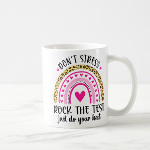 Taza De Café Day Rock The Test Teacher Testing Day Rainbow Teac
