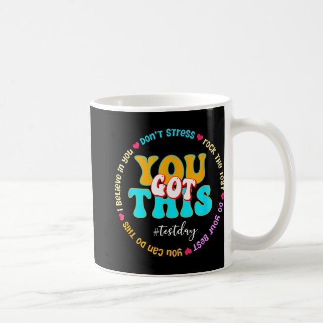 Taza De Café Day Rock The Test Teacher Testing Day You Got This (Derecha)