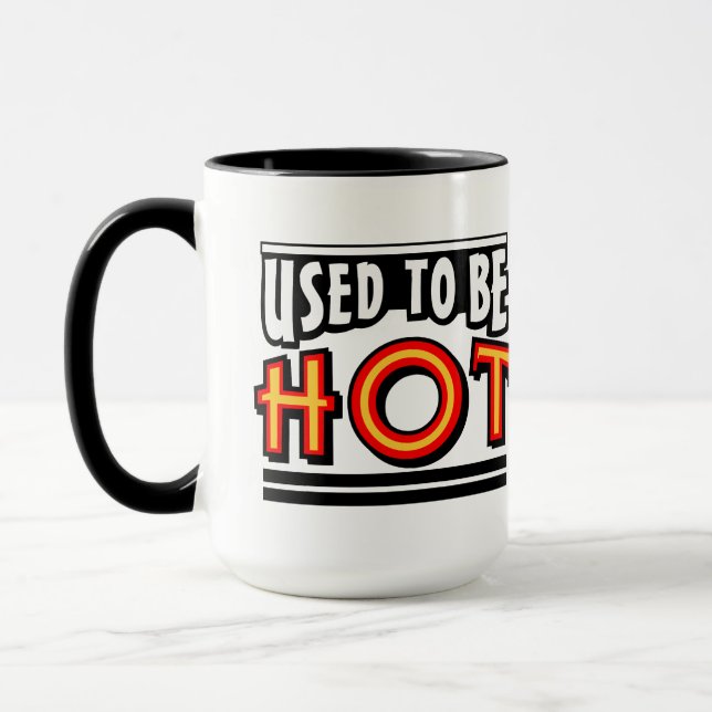 Taza de café de 15 oz Used To Be Hot (Izquierda)