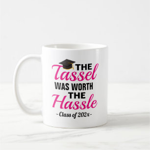 Taza de café de graduación Tassel Worth Hassle