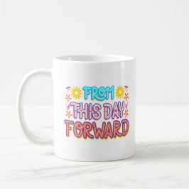 Taza De Café de hoy en adelante