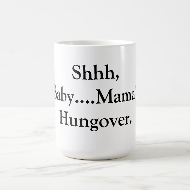 Taza de café de Hungover de mamá (Centro)
