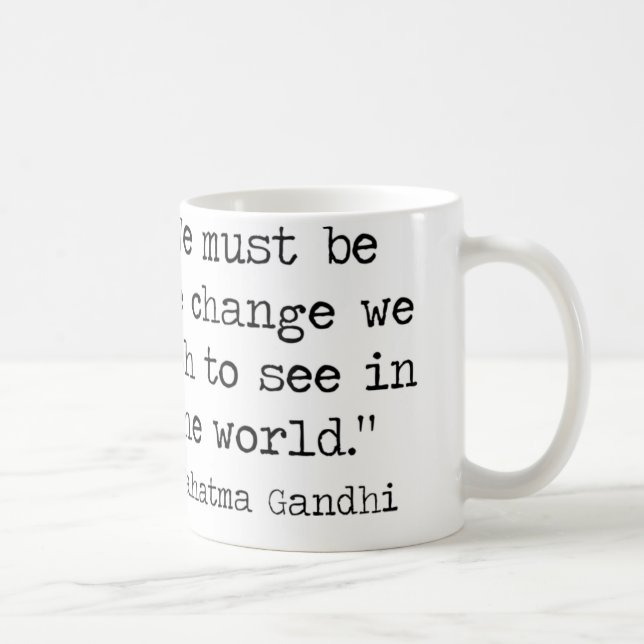 Taza de café de la cita de Gandhi (Derecha)