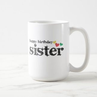 Taza de café de la hermana del feliz cumpleaños