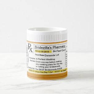 Taza de café de la prescripción RX de Bridezilla