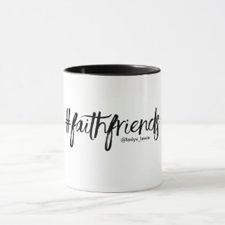 Taza de café de los #faithfriends