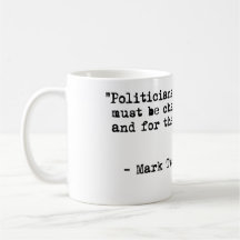 Taza de café de Mark Twain - cita de los políticos
