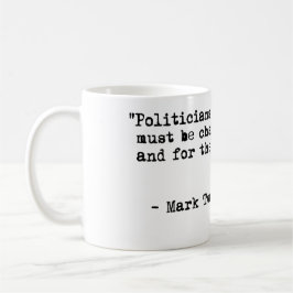 Taza de café de Mark Twain - cita de los políticos